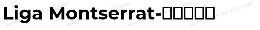 Liga Montserrat字体转换